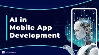 AI Mobile App Development Guide 2026
